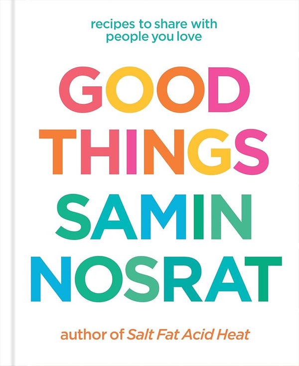 Good Things: Recipes to Share with People You Love cover image