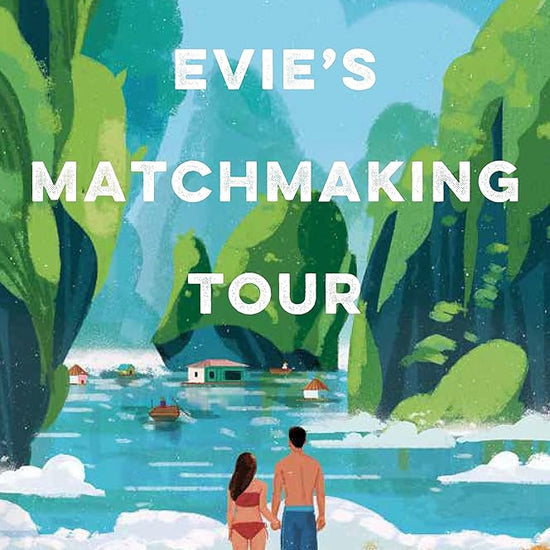 Adam and Evie's Matchmaking Tour: a steamy enemies-to-lovers holiday romance cover image
