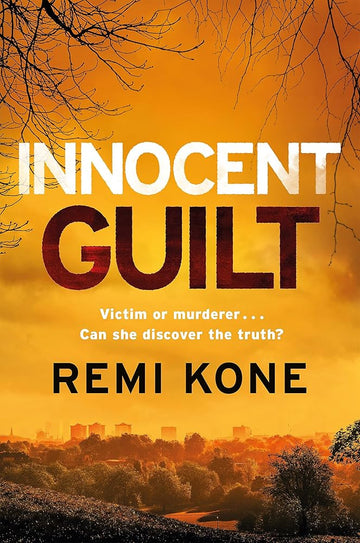 Innocent Guilt: a breathtaking new crime thriller that will keep you guessing cover image