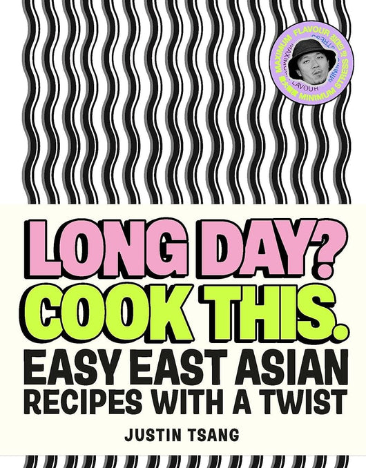 Long Day? Cook This.: Easy East Asian Recipes with a Twist cover image
