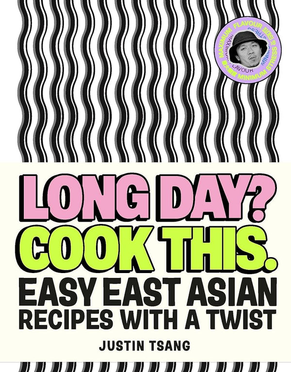Long Day? Cook This.: Easy East Asian Recipes with a Twist cover image