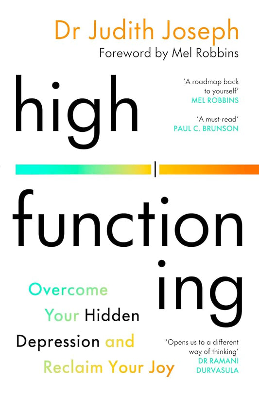 High Functioning: Overcome Your Hidden Depression and Reclaim Your Joy cover image