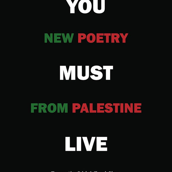 You Must Live: New Poetry from Palestine cover image