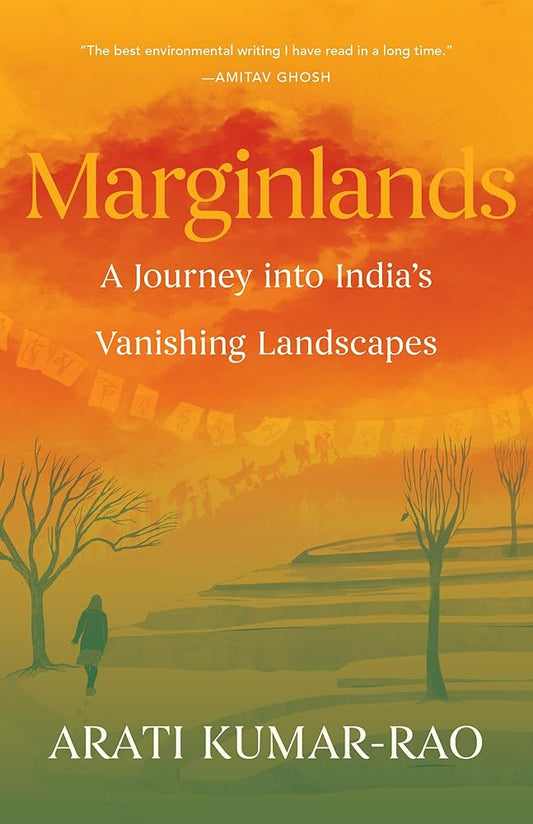 Marginlands: A Journey into India’s Vanishing Landscapes cover image