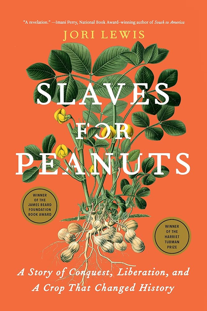 Slaves for Peanuts: A Story of Conquest, Liberation, and a Crop That Changed History cover image