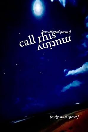Call This Mutiny: [uncollected poems] cover image
