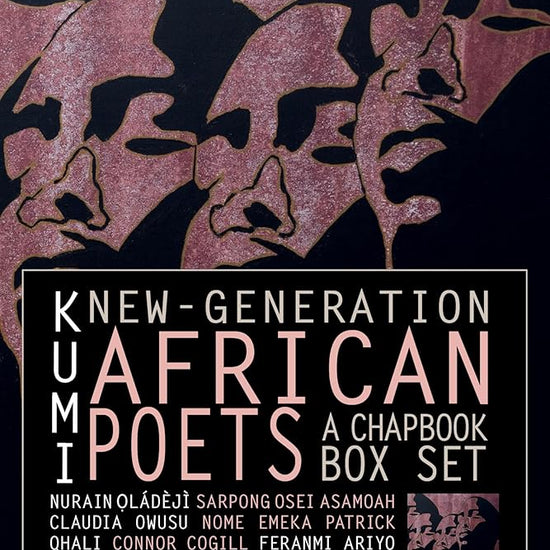 KUMI: New-Generation African Poets: A Chapbook Box Set cover image