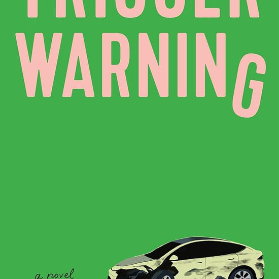 Trigger Warning: A Novel cover image