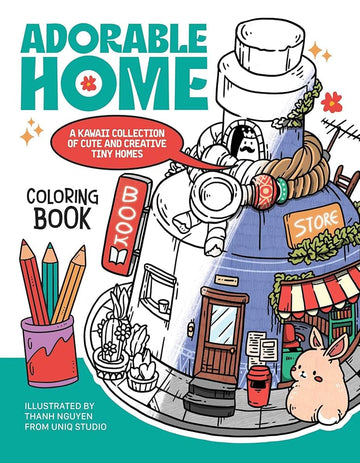 Adorable Home Coloring Book: A Kawaii Collection of Cute and Creative Tiny Homes (Coloring Book for Adults) cover image
