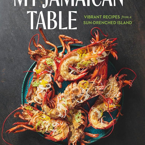 My Jamaican Table: Vibrant Recipes from a Sun-Drenched Island cover image