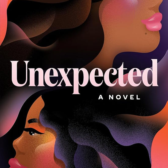 Unexpected: A Novel cover image