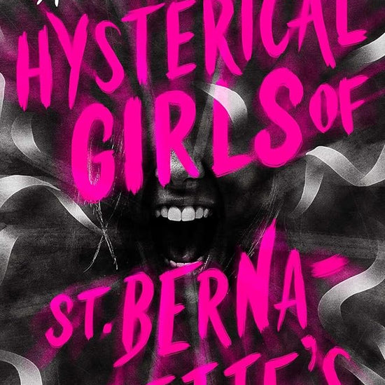 The Hysterical Girls of St. Bernadette's cover image