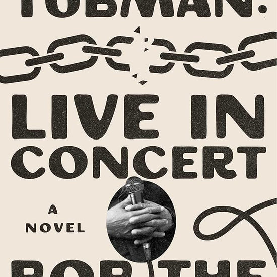 Harriet Tubman: Live in Concert: A Novel cover image