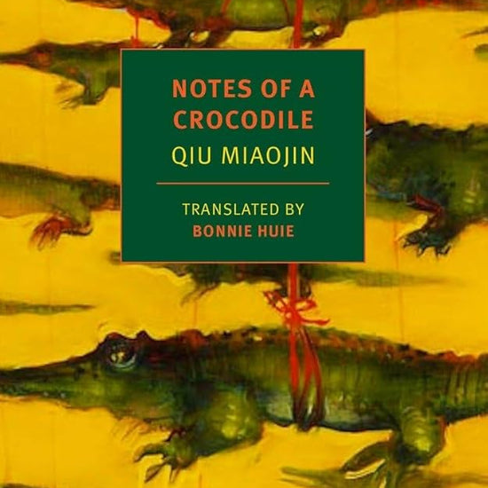 Notes of a Crocodile (NYRB Classics) cover image