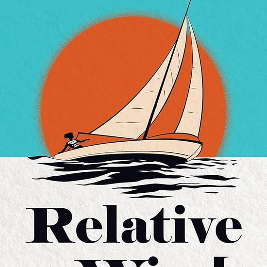 Relative to Wind: On Sailing, Craft, and Community cover image