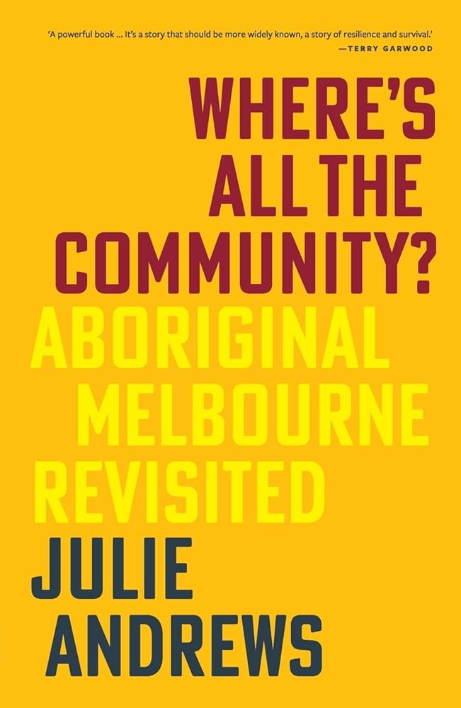 Where's All the Community?: Aboriginal Melbourne Revisited cover image