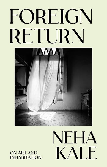 Foreign Return: On art and inhabitation cover image