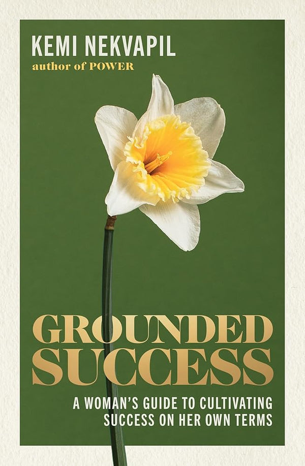 Grounded Success: A woman's guide to cultivating success on her own terms cover image