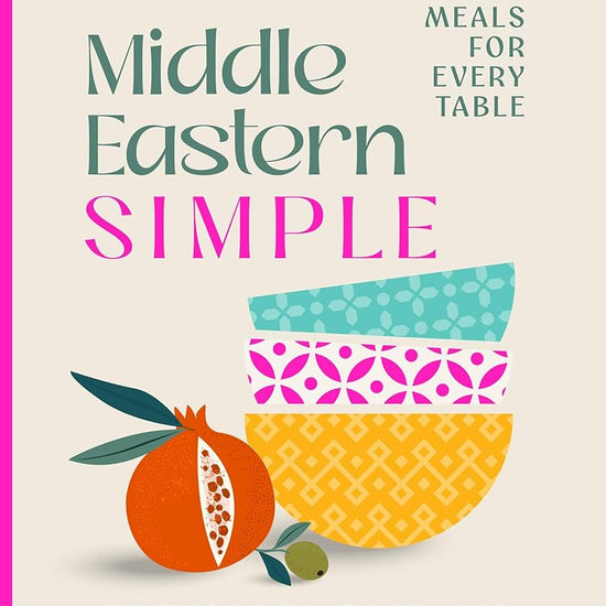 Middle Eastern Simple: Easy Meals for Every Table cover image