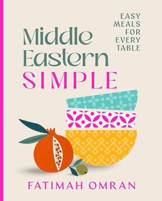 Middle Eastern Simple: Easy Meals for Every Table cover image