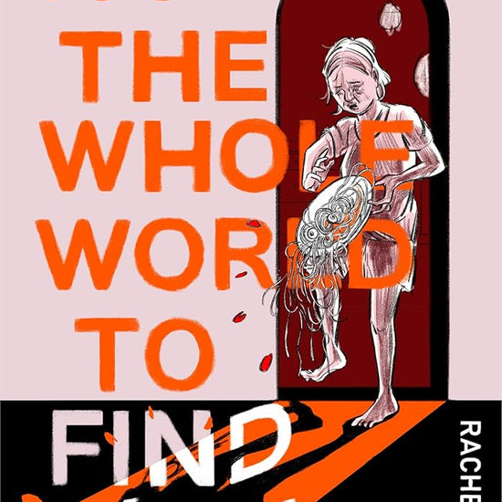 I Ate the Whole World to Find You cover image