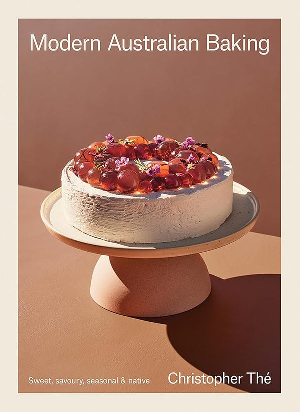 Modern Australian Baking: Sweet, Savoury, Seasonal & Native cover image
