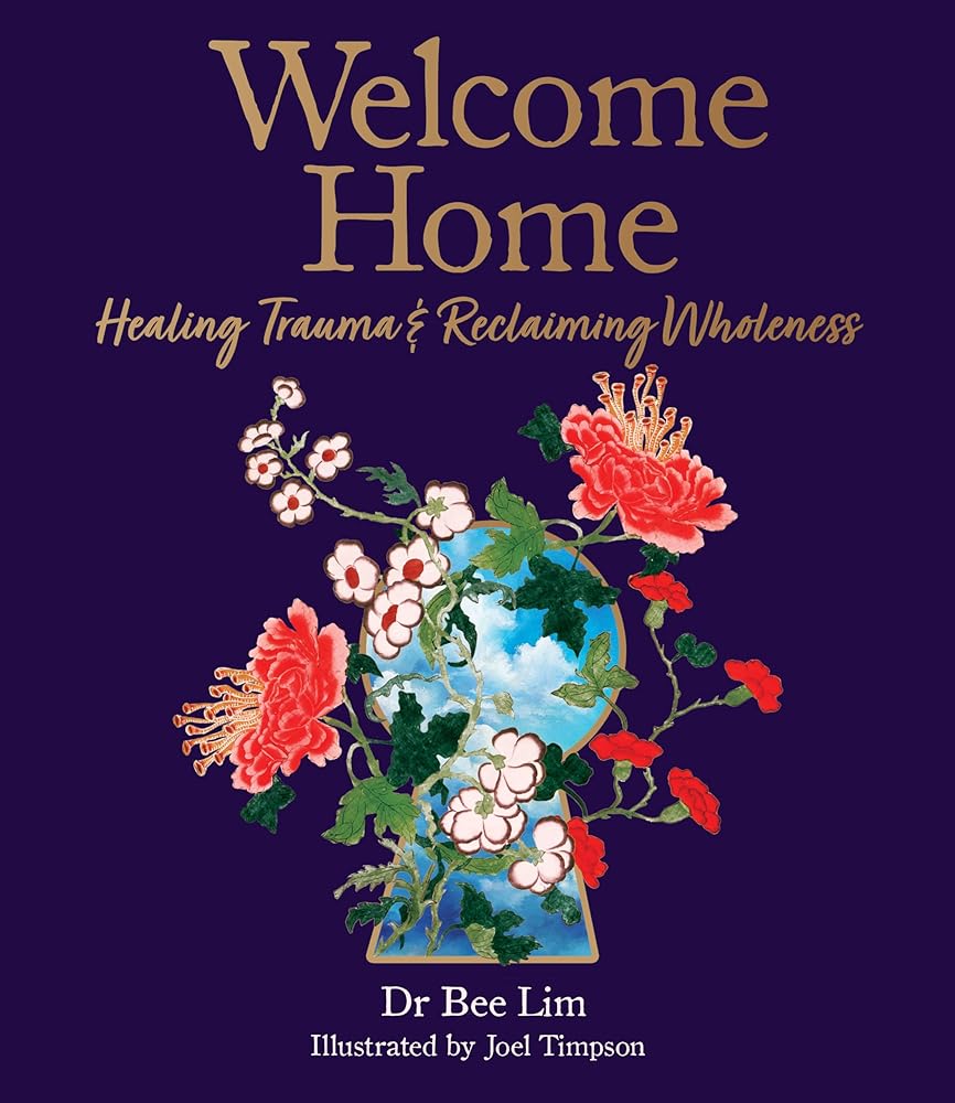 Welcome Home: Healing Trauma & Reclaiming Wholeness cover image