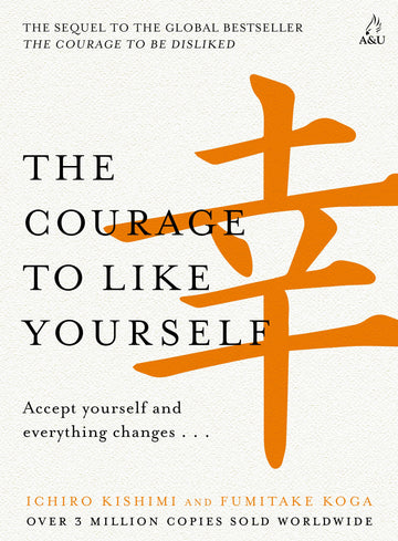 The Courage to Like Yourself