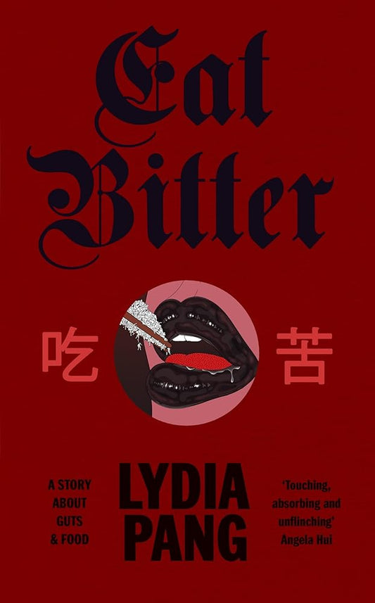 Eat Bitter: A Story About Guts and Food cover image