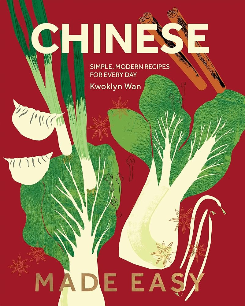 Chinese Made Easy: Simple, Modern Recipes for Every Day cover image