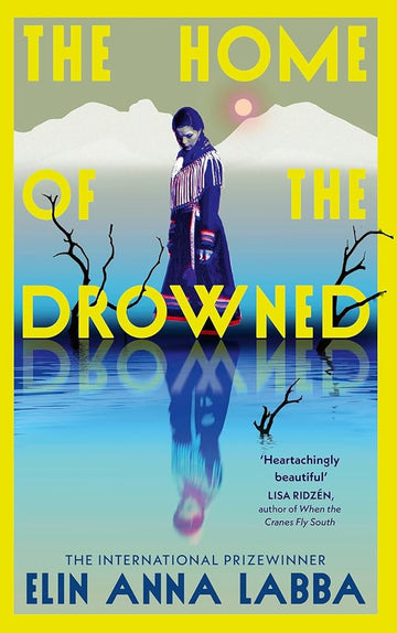 The Home of the Drowned: The International Prizewinner cover image