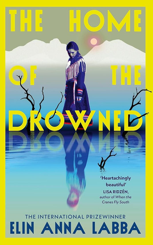 The Home of the Drowned: The International Prizewinner cover image