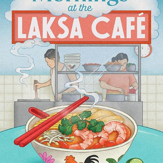Early Mornings at the Laksa Cafe: A heartwarming Malaysian novel about food and culture cover image