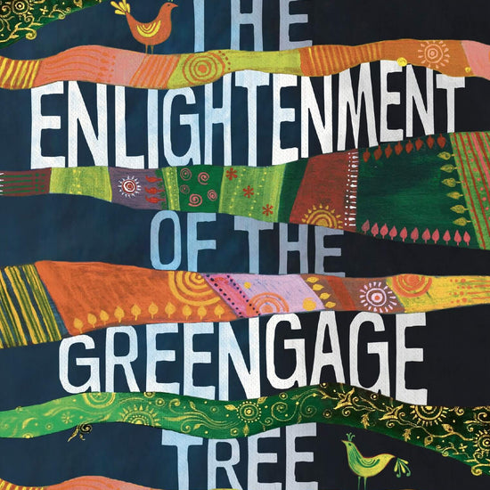 Book cover of 'The Enlightenment of the Greengage Tree' featuring a multicoloured design with patterns and text.