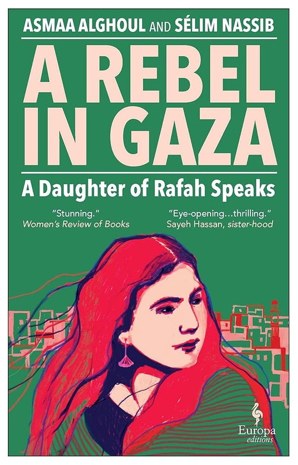 A Rebel in Gaza: A Daughter of Rafah Speaks cover image