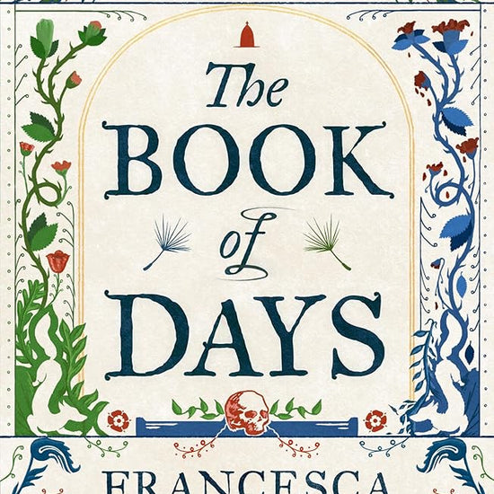 The Book of Days: ‘Richly imagined and skillfully crafted’ The Spectator cover image