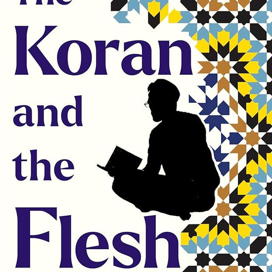 The Koran and the Flesh cover image