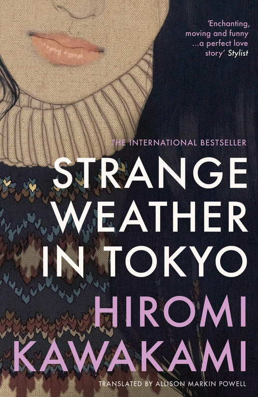 Book cover of 'Strange Weather in Tokyo' by Hiromi Kawakami with a stylized illustration of a face and text.