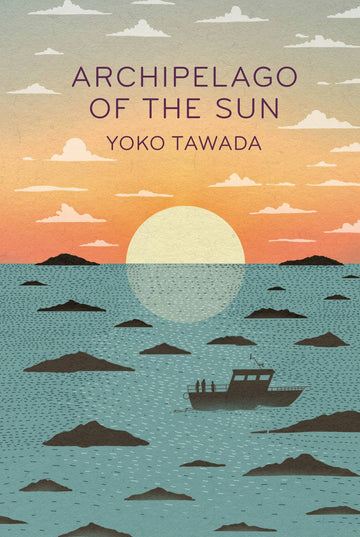 Archipelago of the Sun (Scattered All Over the Earth #3)