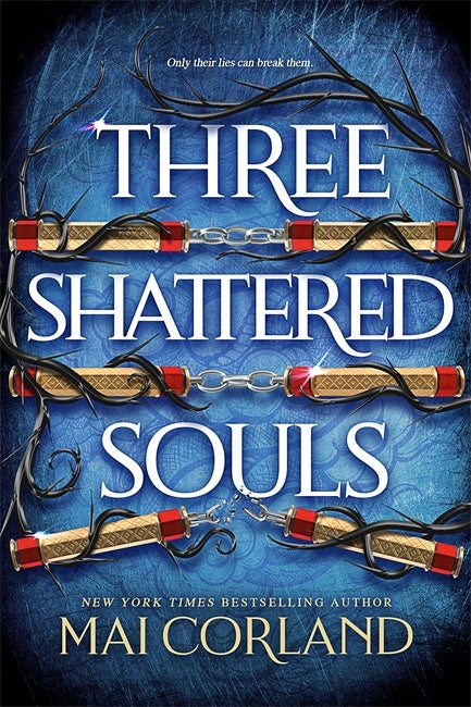 Three Shattered Souls (Broken Blades #3)