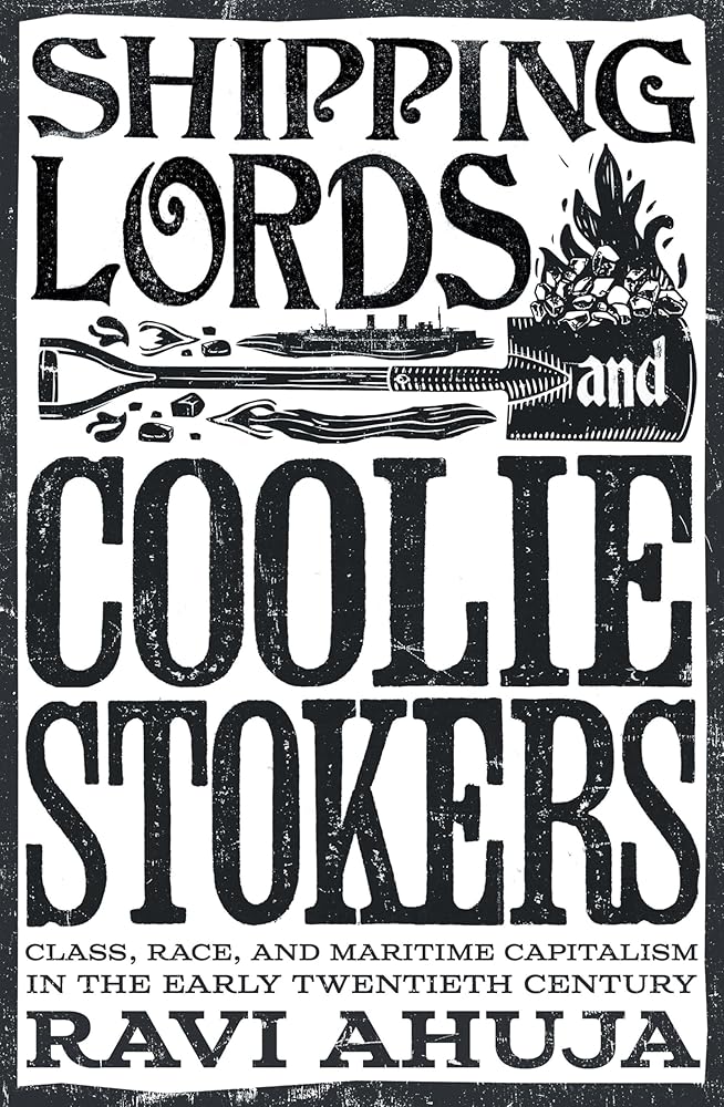 Shipping Lords and Coolie Stokers: Class, Race, and Maritime Capitalism in the Early Twentieth Century cover image