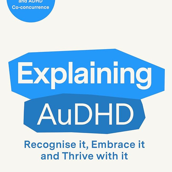 Explaining AuDHD: A Guide to Autism and ADHD cover image