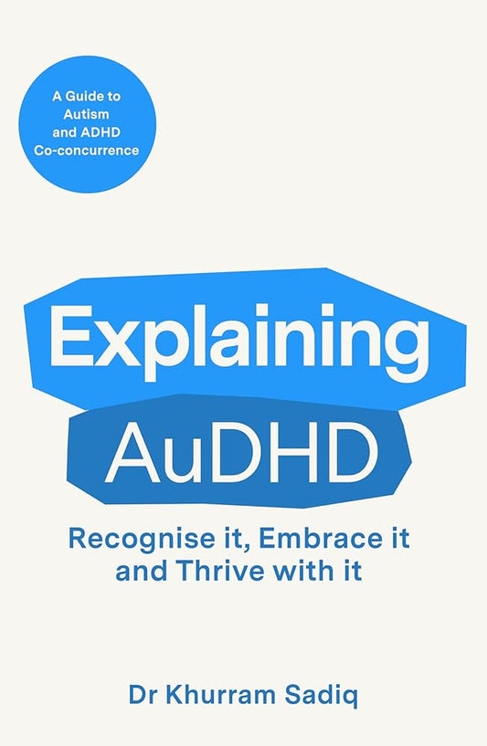 Explaining AuDHD: A Guide to Autism and ADHD cover image