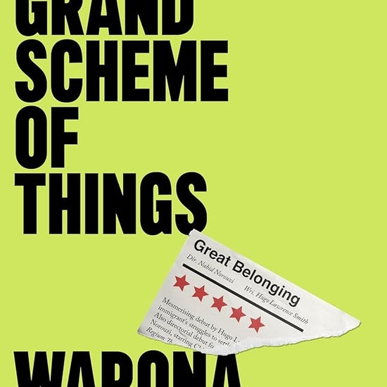The Grand Scheme of Things: the bold new novel about prejudice in the theatre world cover image
