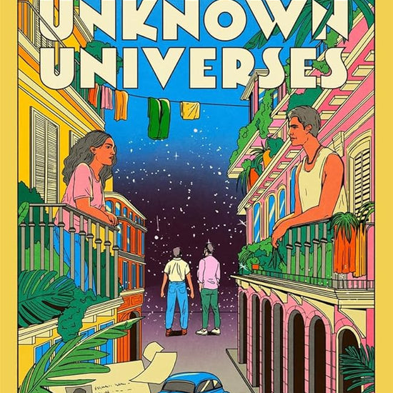 Archive of Unknown Universes: a literary debut about family, history and timeless love cover image