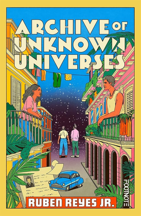 Archive of Unknown Universes: a literary debut about family, history and timeless love cover image