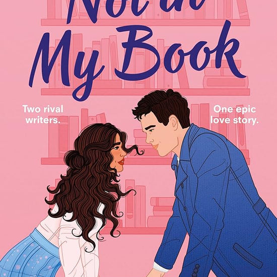 Not in My Book: The brand new steamy enemies to lovers romcom about two rival writers cover image