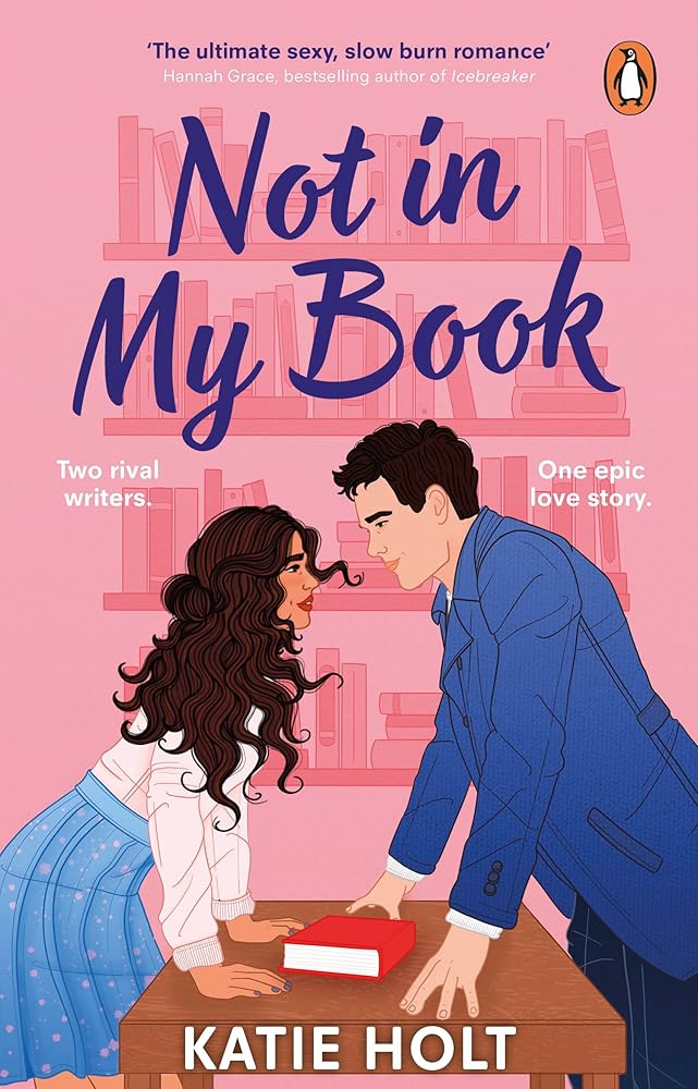 Not in My Book: The brand new steamy enemies to lovers romcom about two rival writers cover image