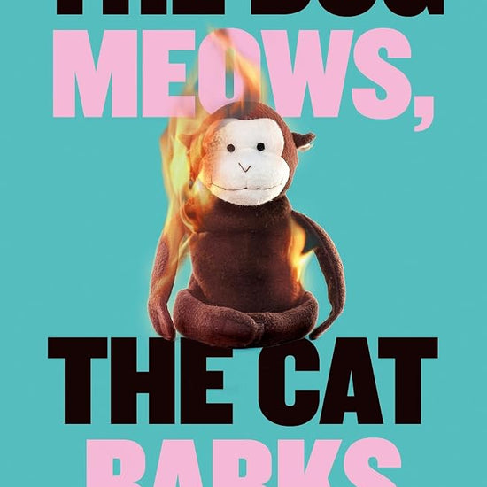 The Dog Meows, The Cat Barks cover image