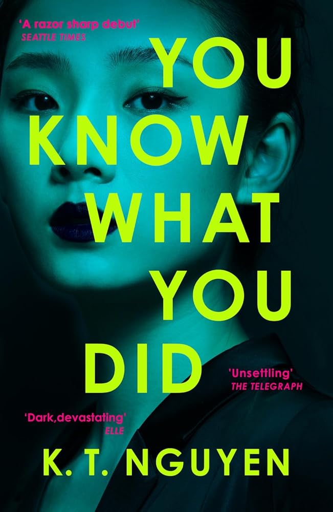 You Know What You Did: The AGATHA AWARD WINNING Debut – A psychological thriller of obsession, secrets, and a fractured mind cover image